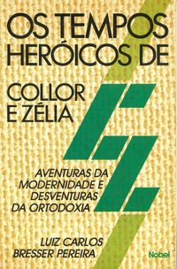 1991 capa os tempos heroicos de collor e zelia