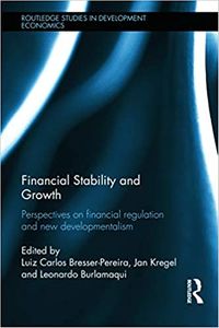2014 capa financial stability and growth perspectives on financial regulation and new developmentalism